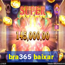 bra365 baixar